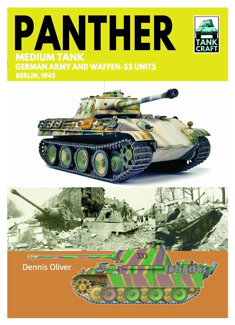 Tank Craft 49: Panther Medium Tank: German Army and Waffen-SS Units - Berlin, 1945