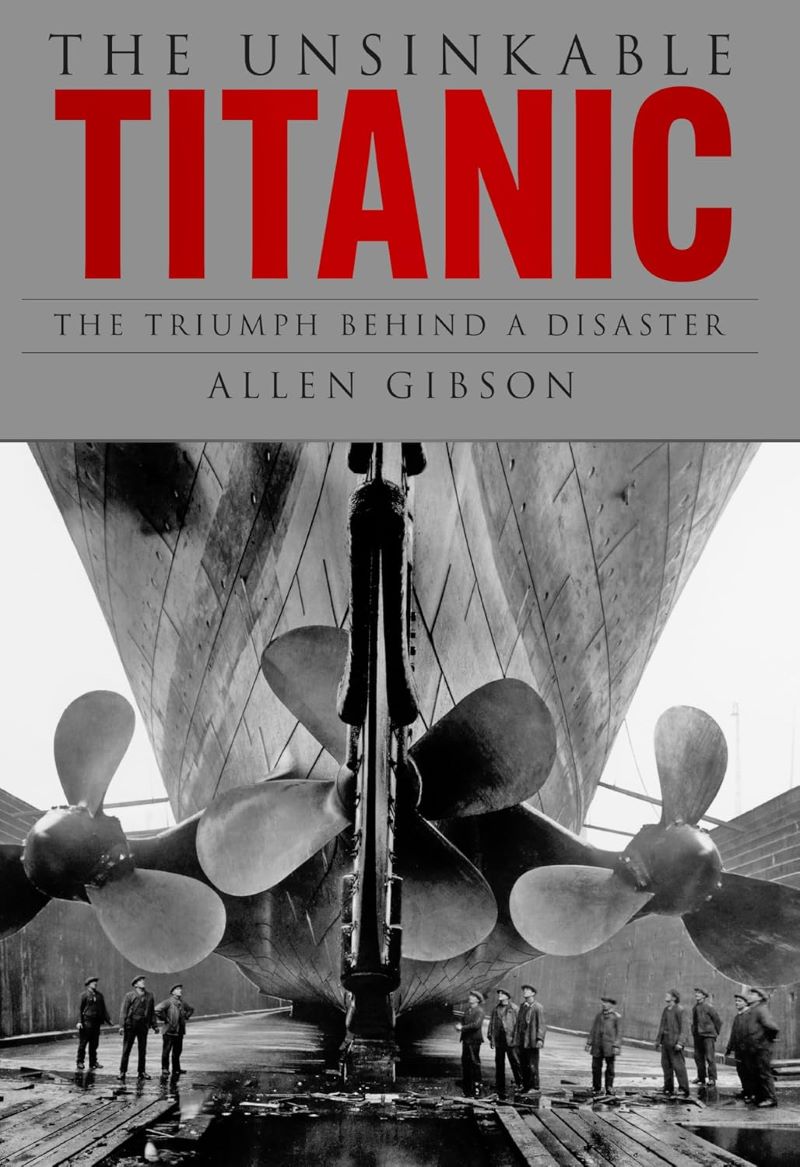 Unsinkable Titanic: The Triumph Behind a Disaster