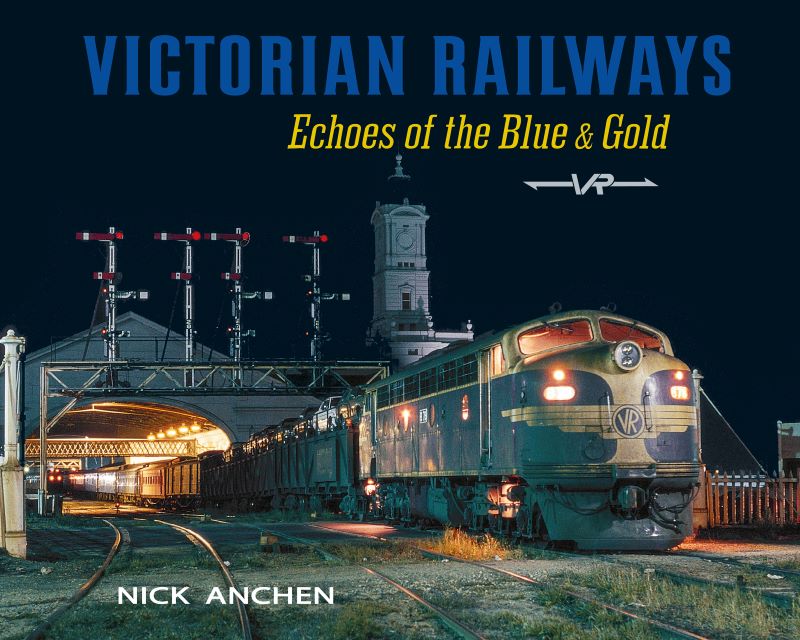 Victorian Railways: Echoes of the Blue & Gold