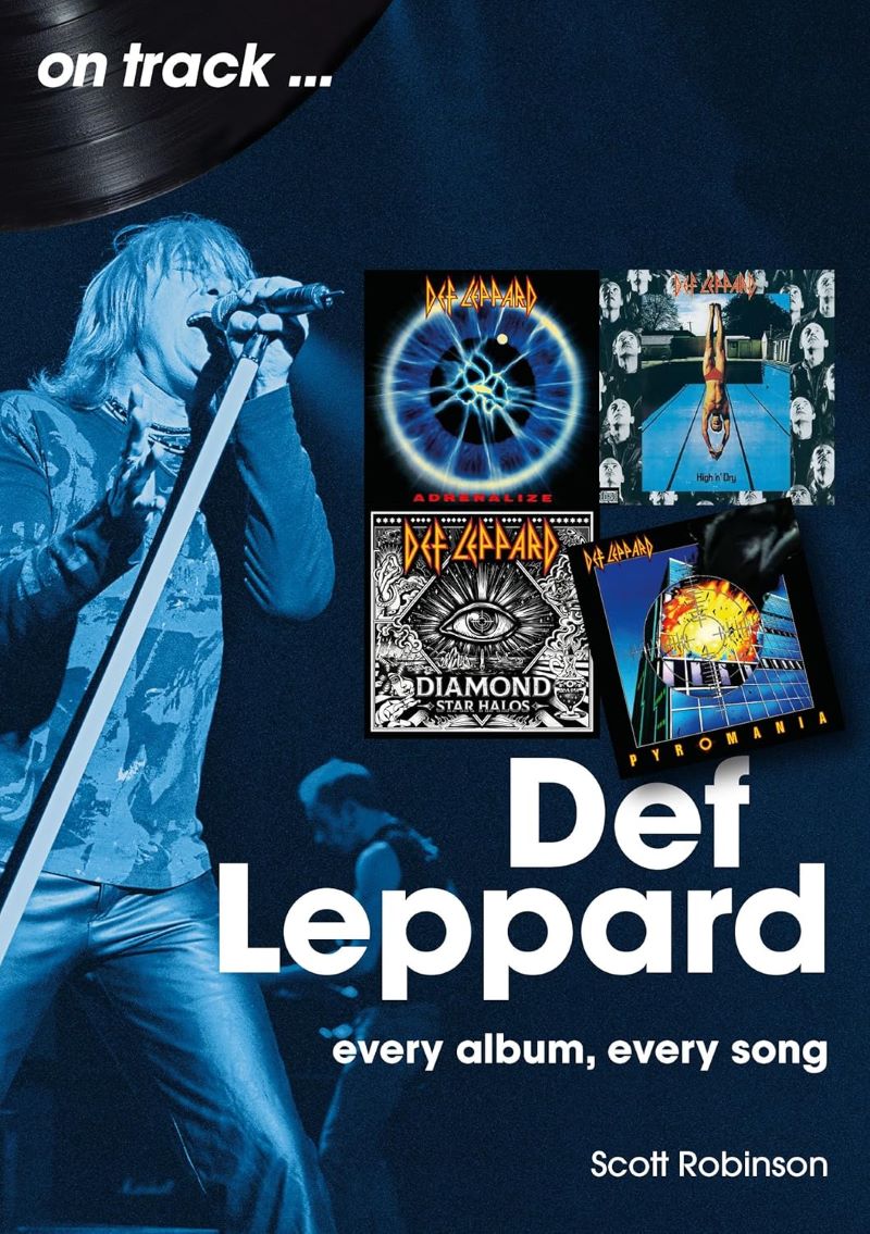 Def Leppard On Track: Every Album, Every Song