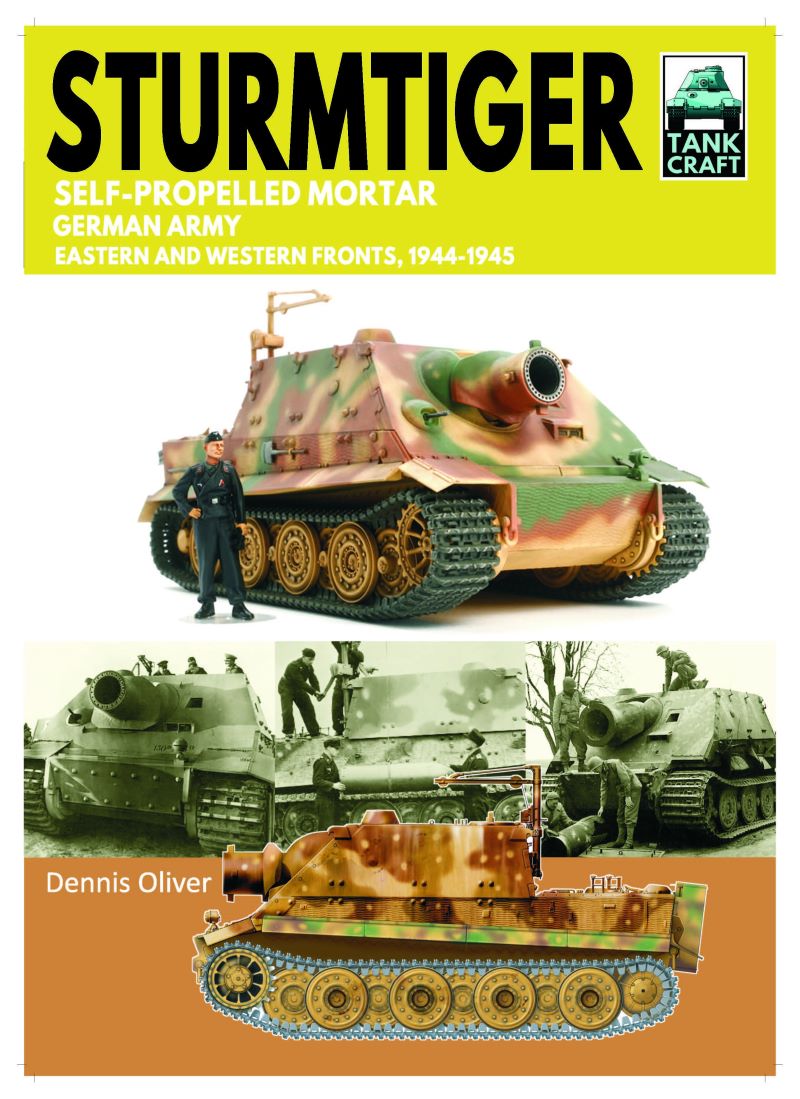 Tank Craft 48: Sturmtiger German Army Units: Eastern and Western Fronts, 1944-1945