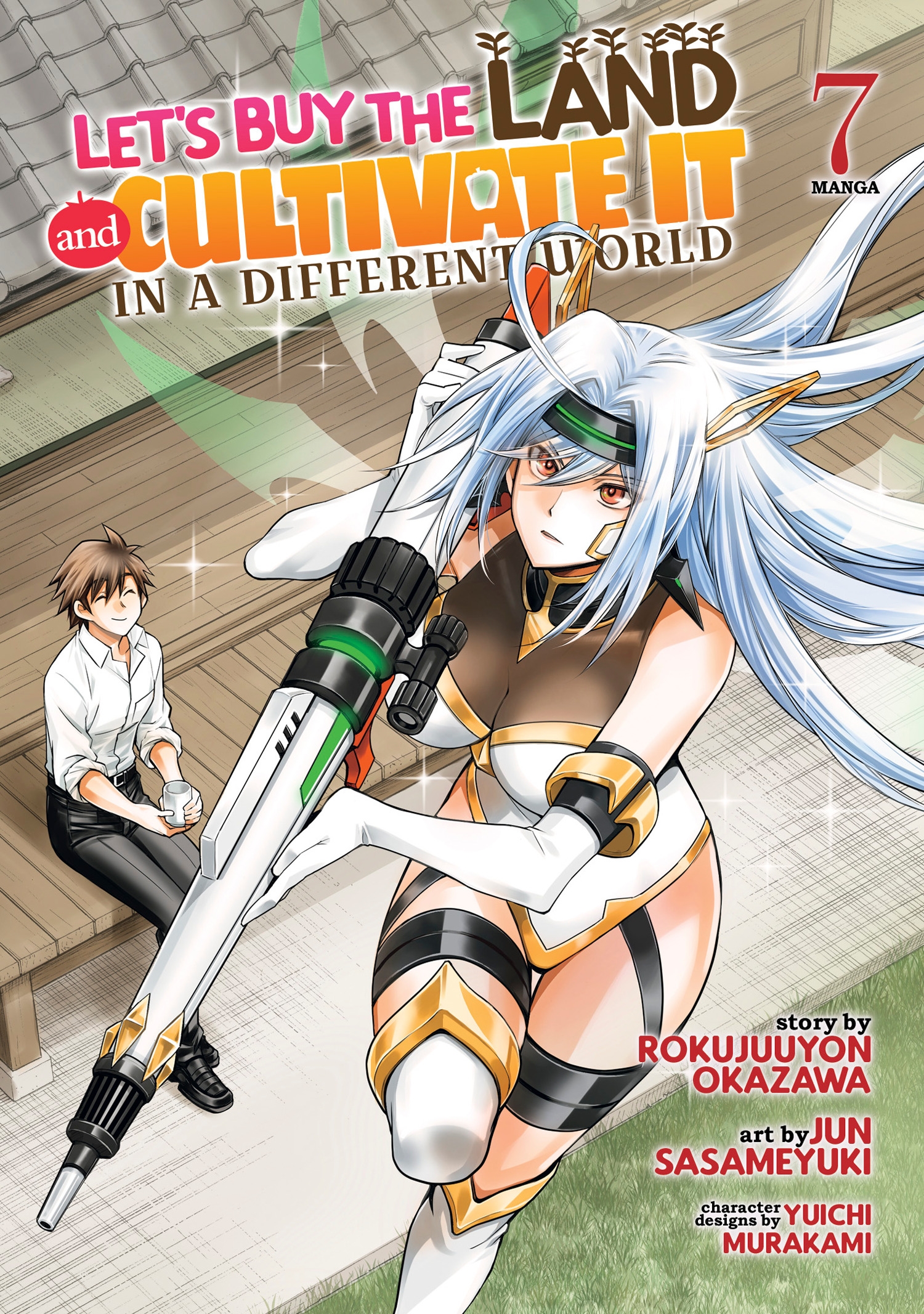Let’s Buy the Land and Cultivate It in a Different World (Manga) Vol. 7