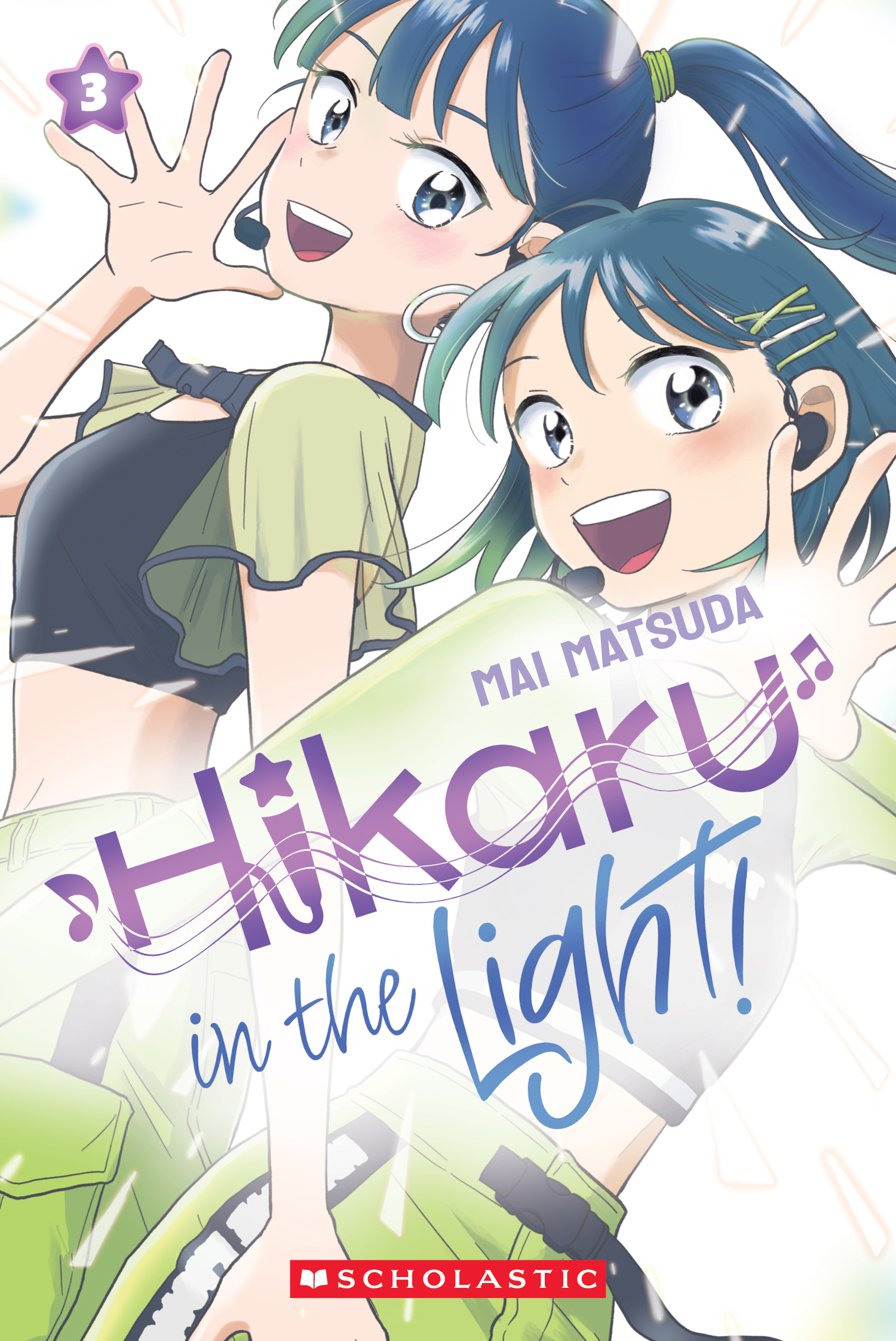 Hikaru In The Light! (A Graphic Novel: Volume 3)