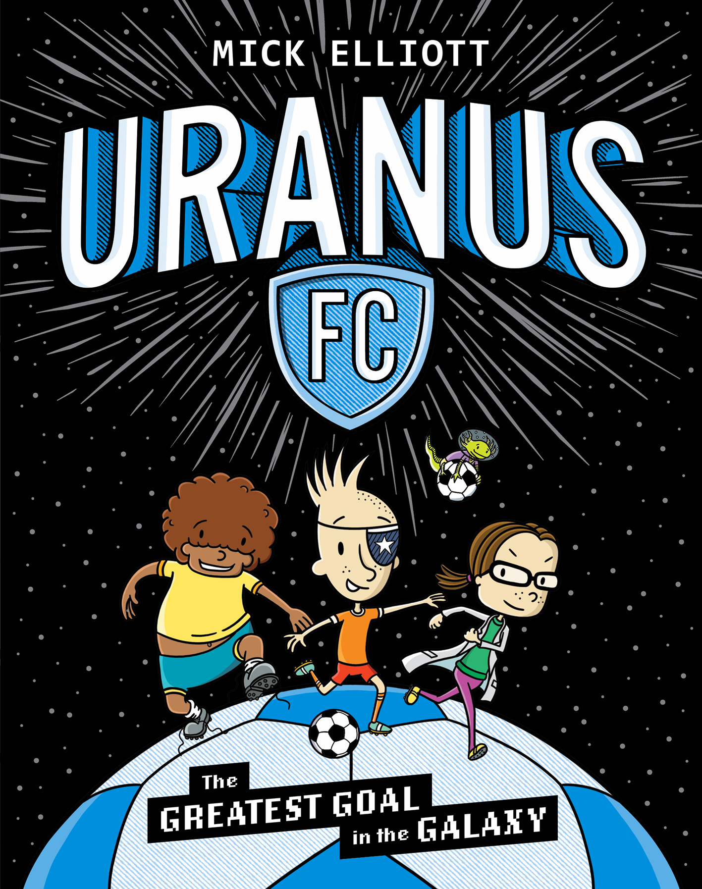 The Greatest Goal in the Galaxy (Uranus FC #1)