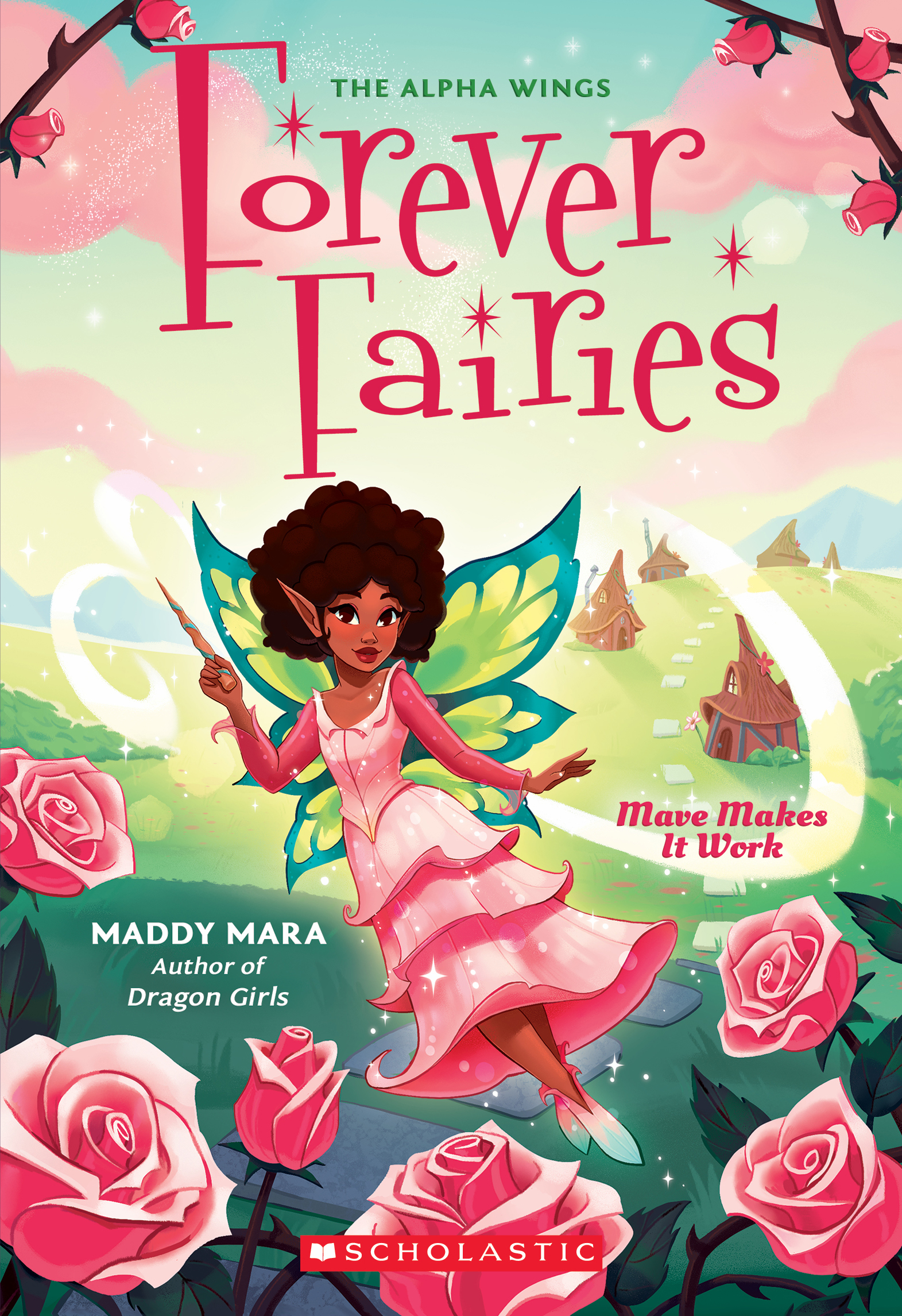 Mave Makes It Work (Forever Fairies #8)