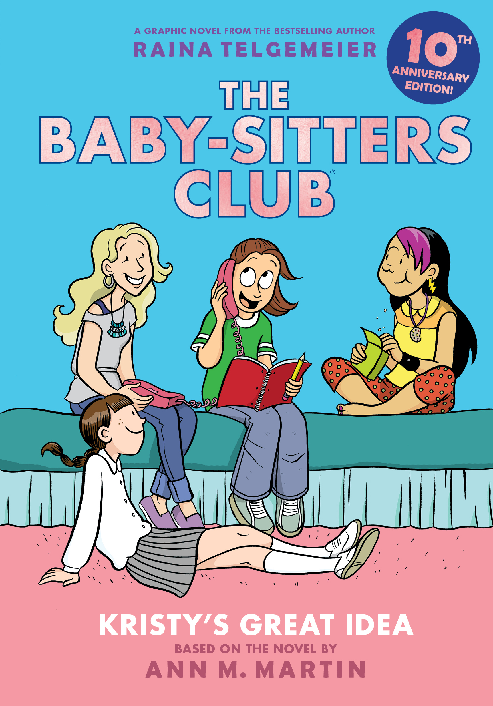 Kristy's Great Idea: Graphic Novel (The Baby-Sitters Club #1: 10th Anniversary Edition)