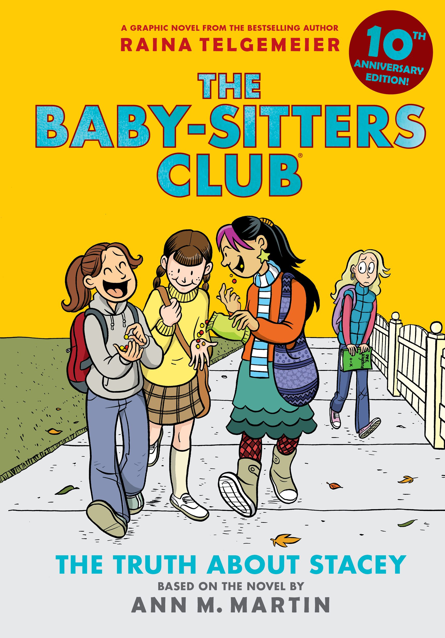 Truth about Stacey: Graphic Novel (The Baby-Sitters Club #2: 10th Anniversary Edition)