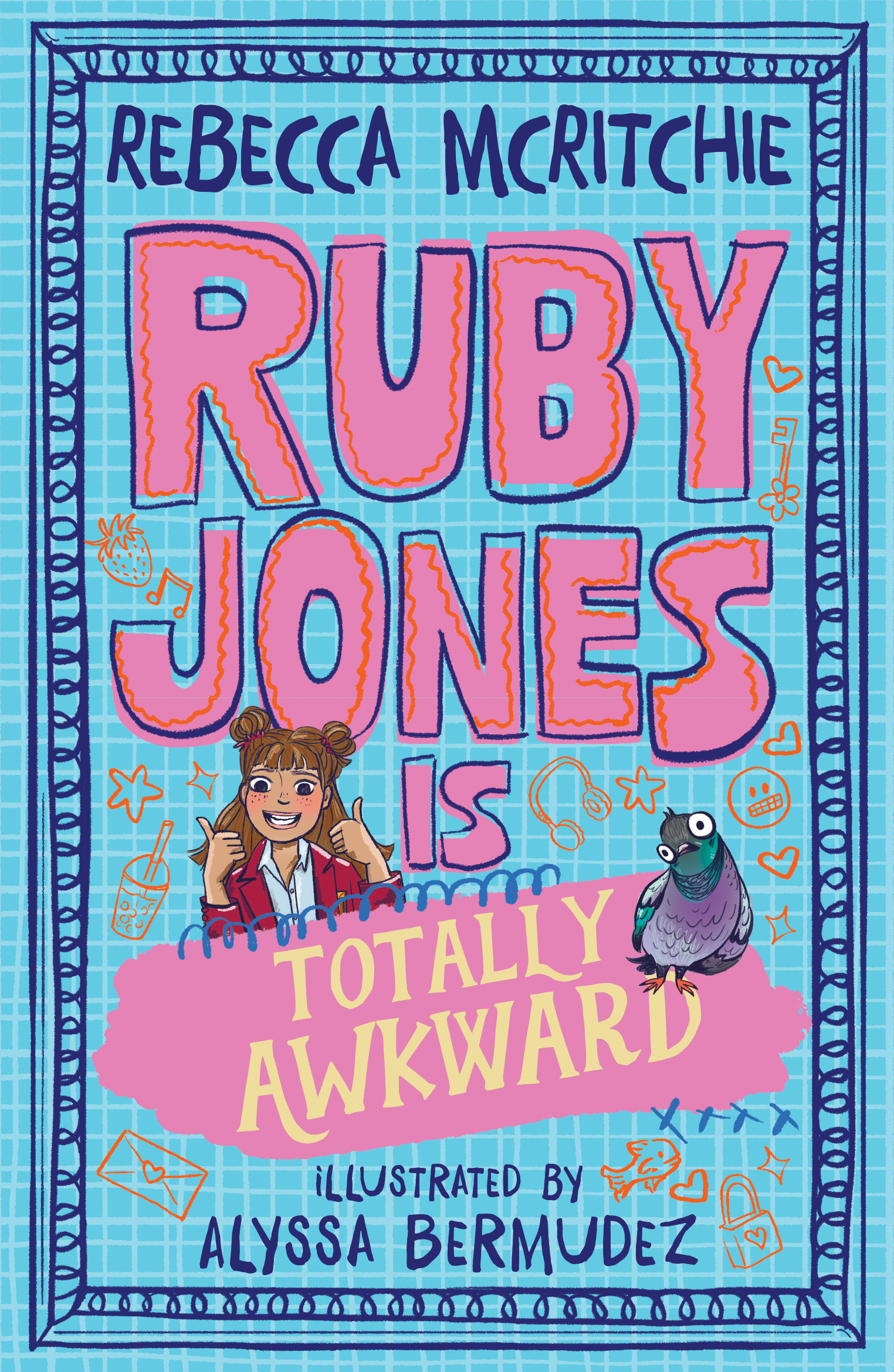 Ruby Jones is Totally Awkward (Ruby Jones Book #1)