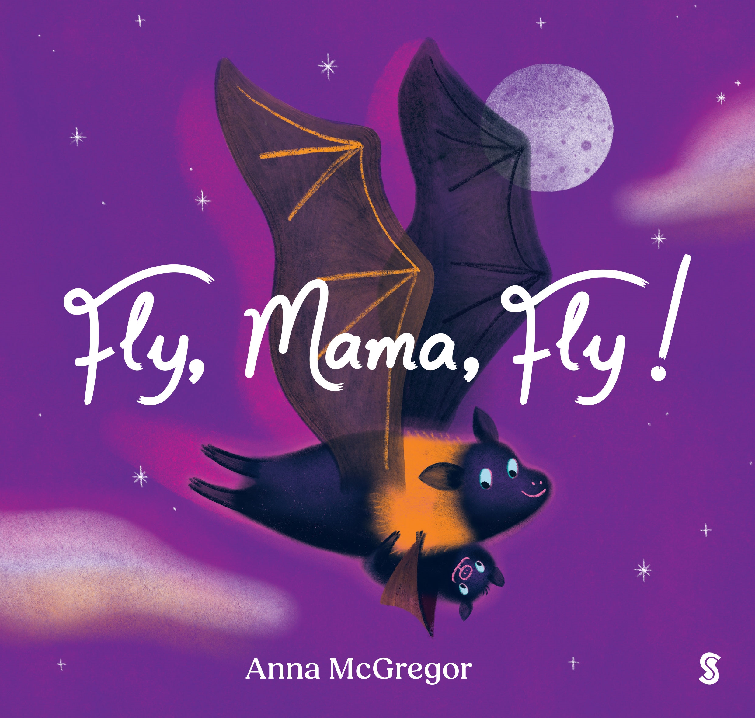 Fly, Mama, Fly! by Anna McGregor