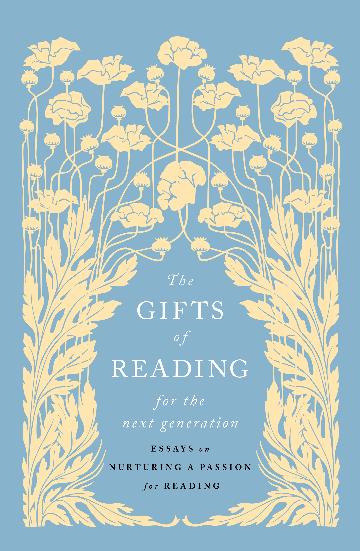 The Gifts of Reading for the Next Generation edited by Jennie Orchard