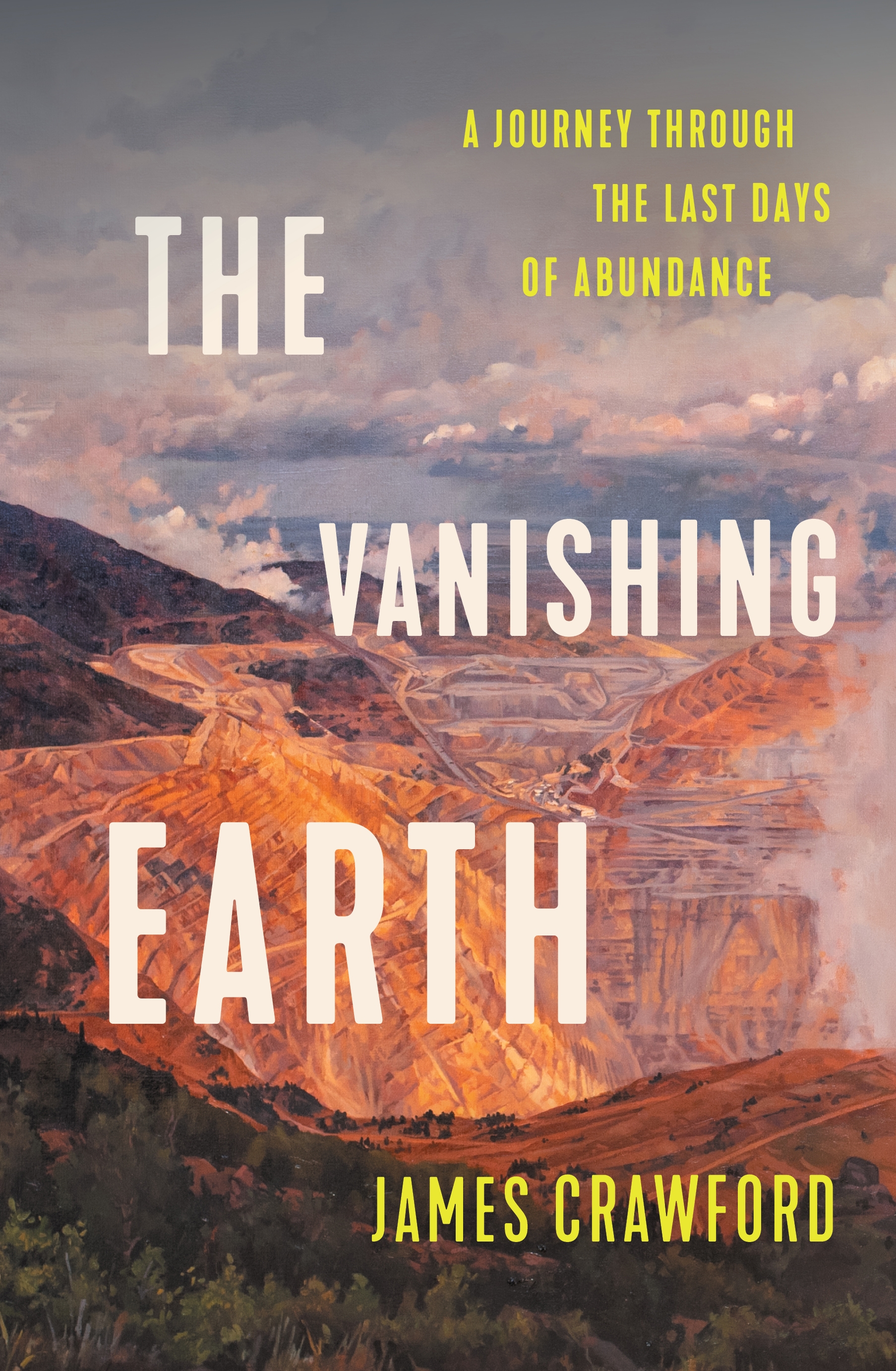 The Vanishing Earth a journey through the last days of abundance