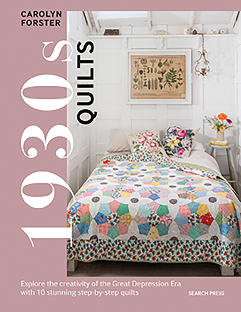 1930s Quilts Explore the Creativity of the Great Depression Erawith 10 Stunning Step-by-Step Quilts