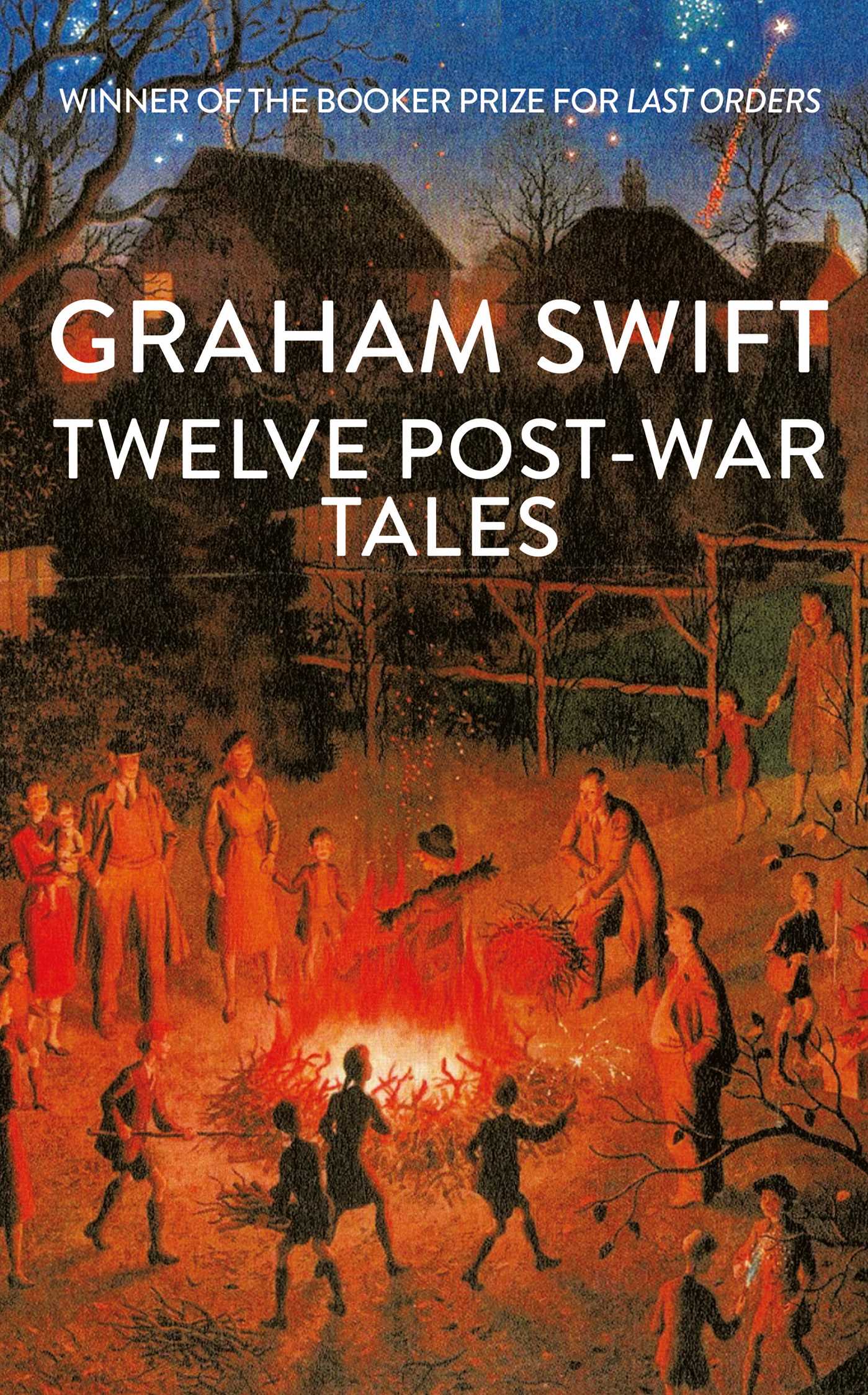Twelve Post-War Tales by Graham Swift 