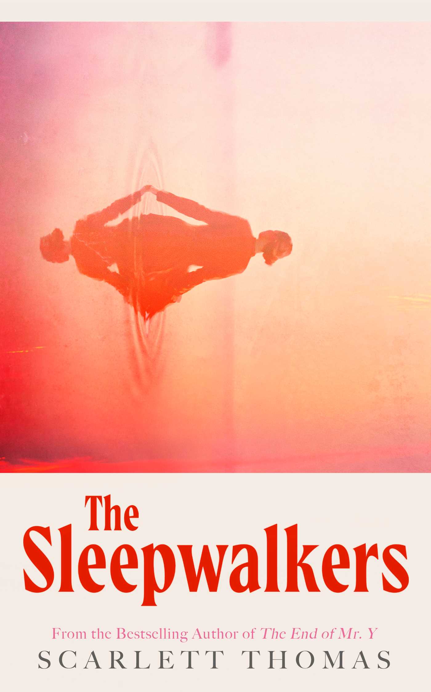 The Sleepwalkers by Scarlett Thomas