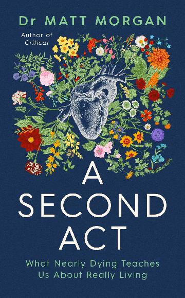 A Second Act by Dr Matt Morgan