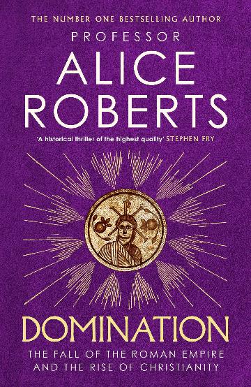 Domination by Alice Roberts