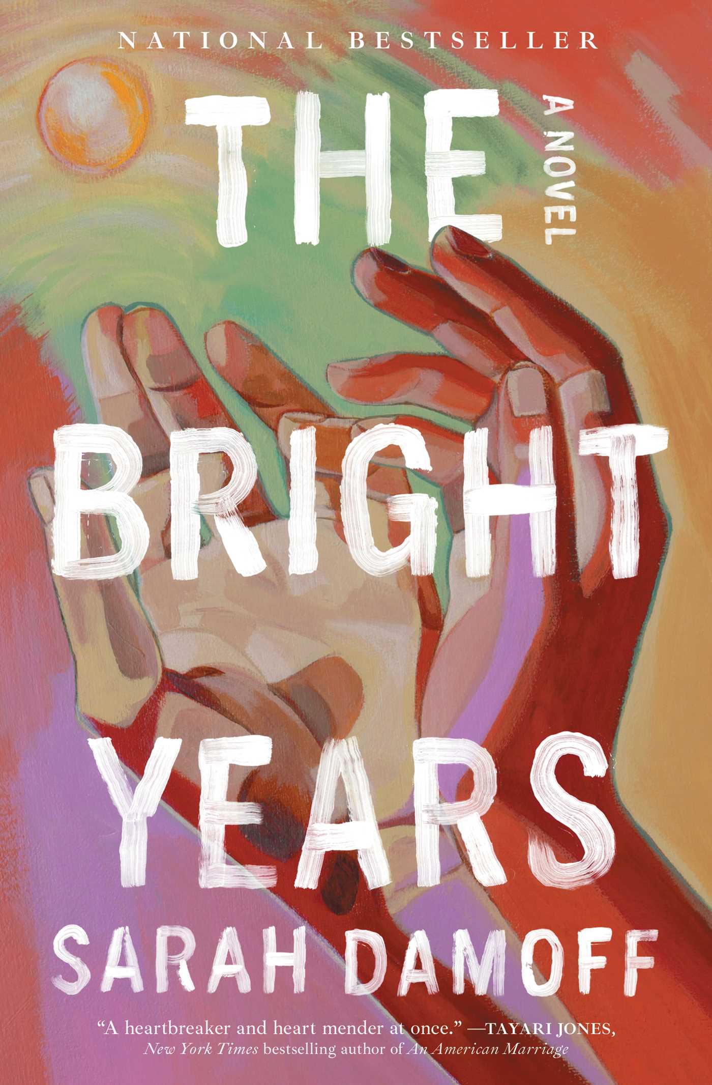 The Bright Years A Novel