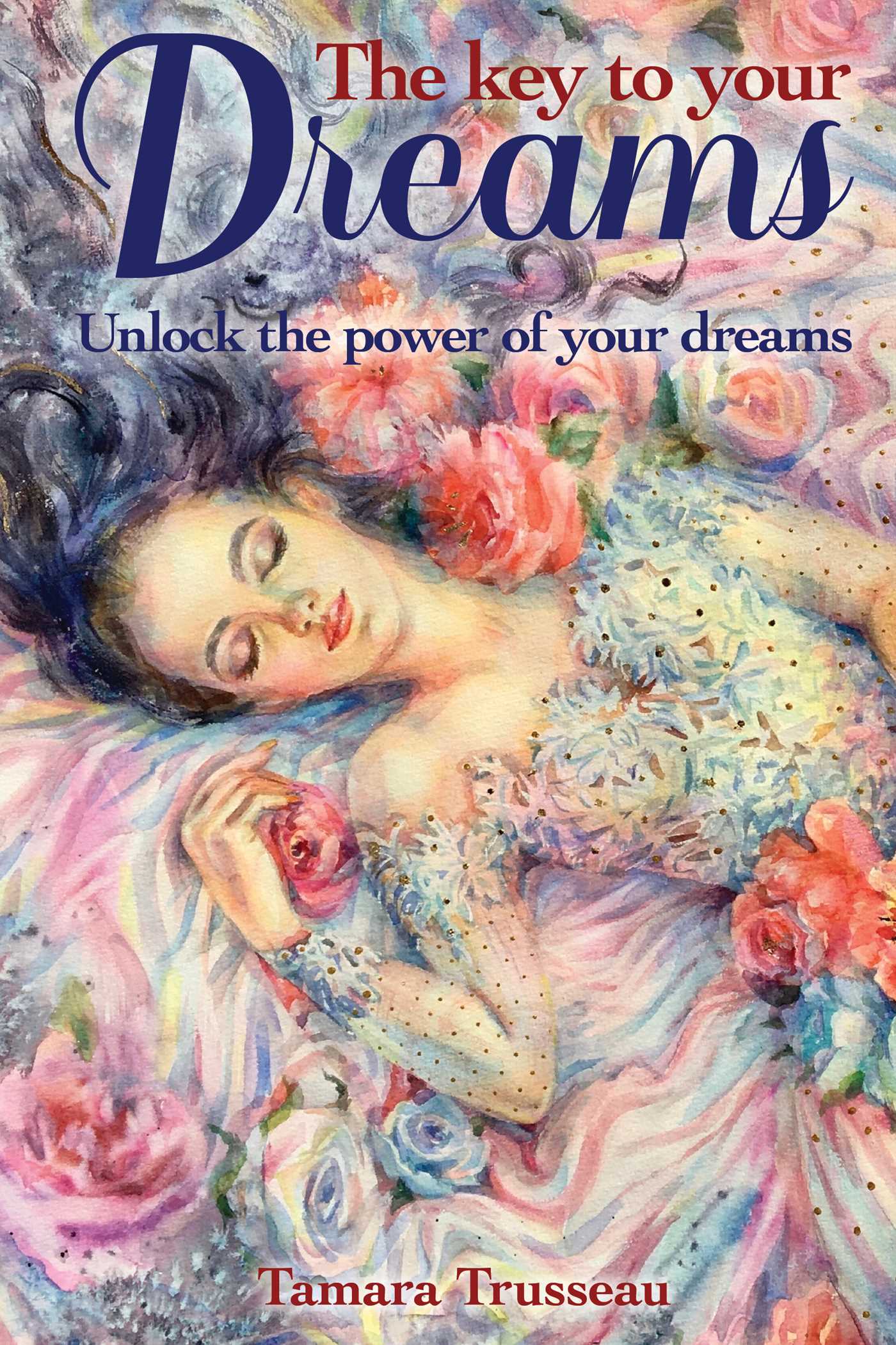 The Key to Your Dreams Unlock the Power of Your Dreams