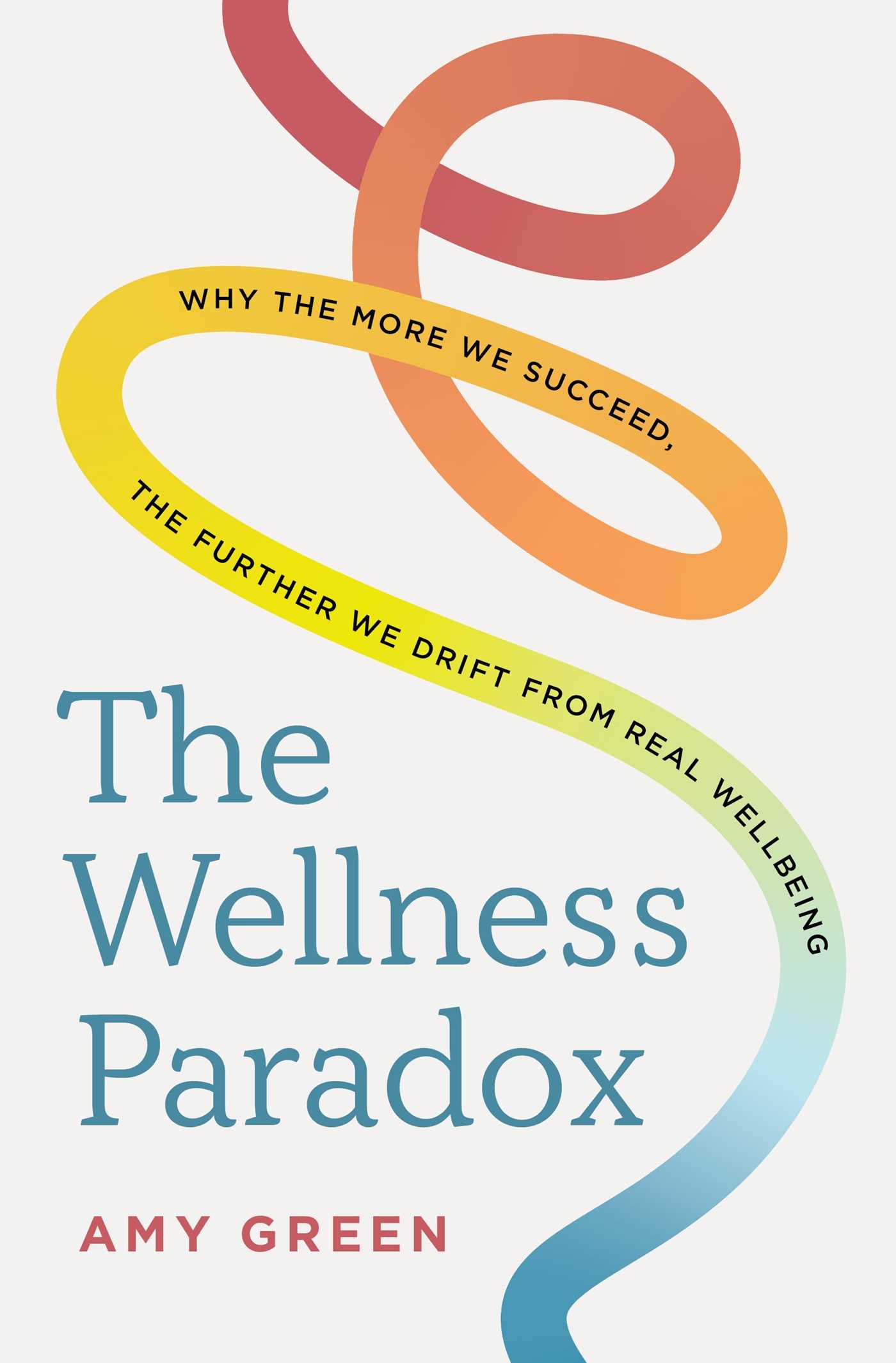 The Wellness Paradox Why the more we succeed, the further we drift from real wellbeing