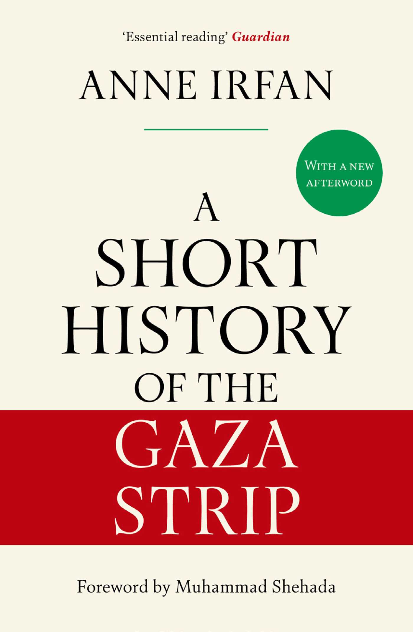 A Short History of the Gaza Strip 'Essential reading' Guardian