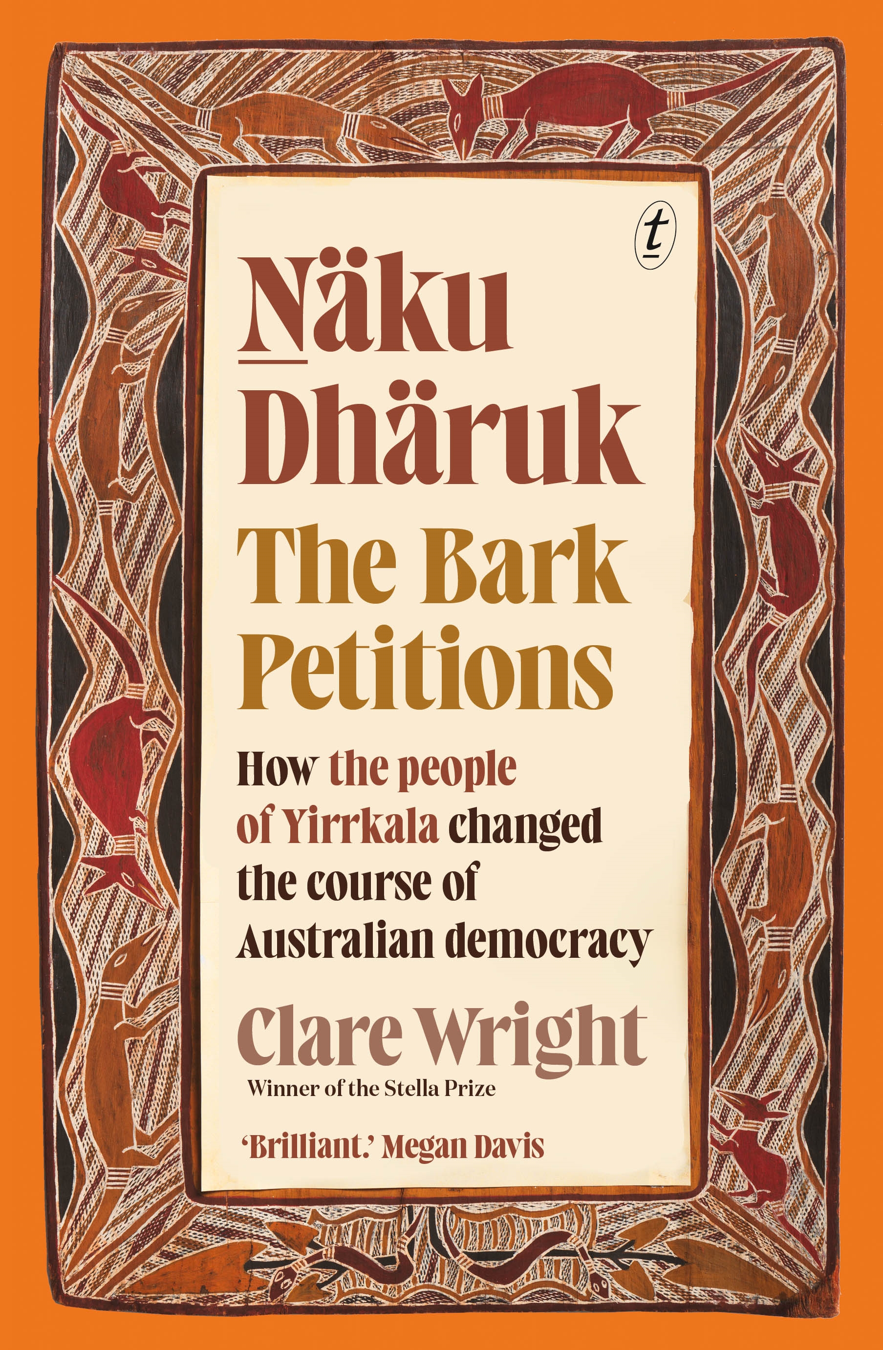 Naku Dharuk The Bark Petitions by Clare Wright
