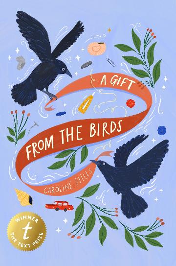 A Gift From the Birds by Caroline Stills