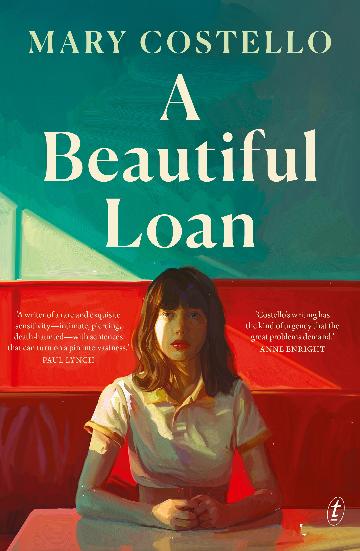 A Beautiful Loan by Mary Costello