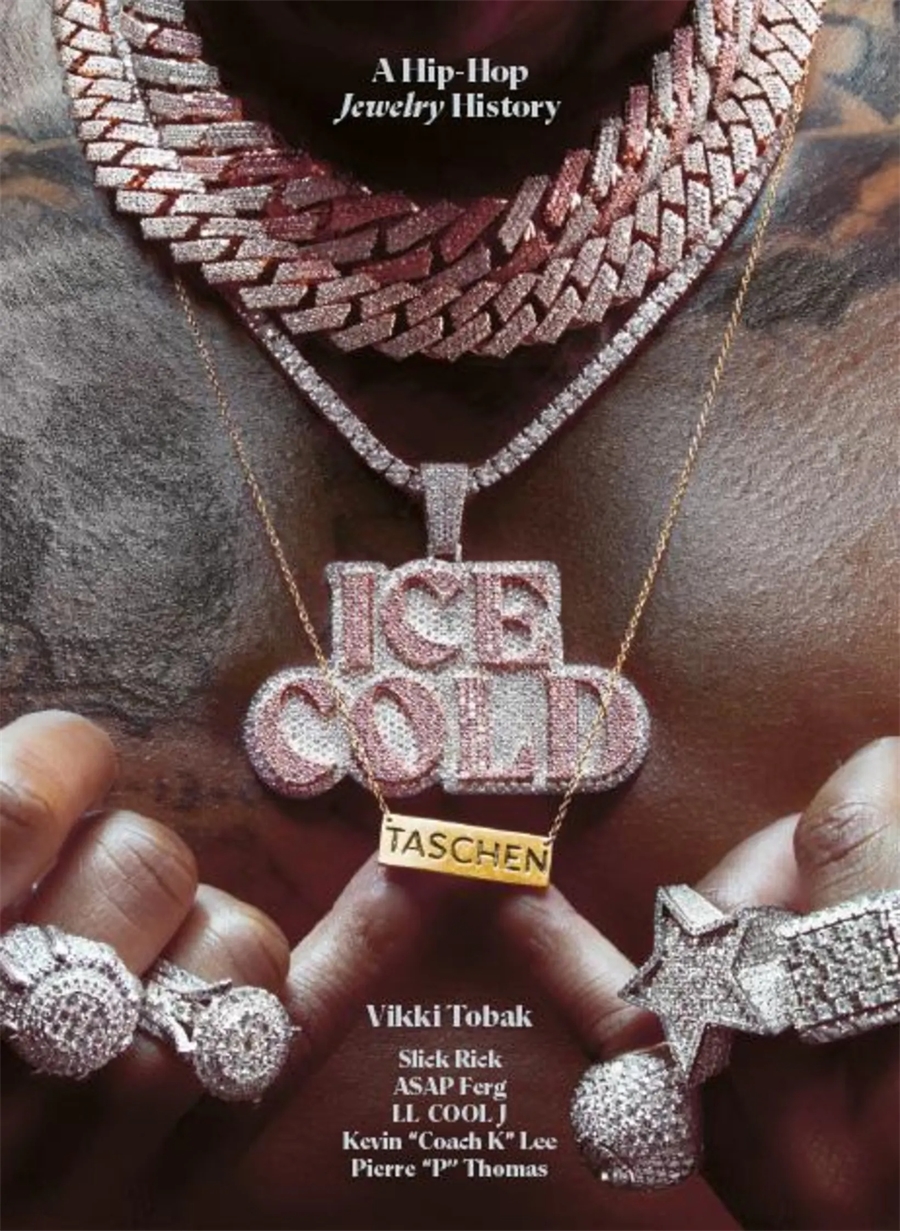 Ice Cold A Hip-Hop Jewelry History. 45th Ed.