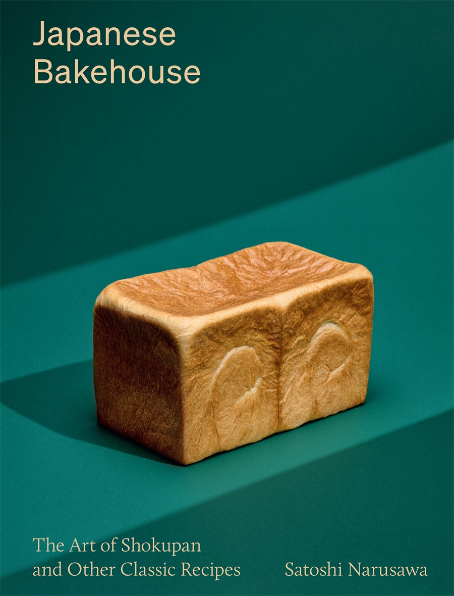 Japanese Bakehouse The art of shokupan and other classic recipes