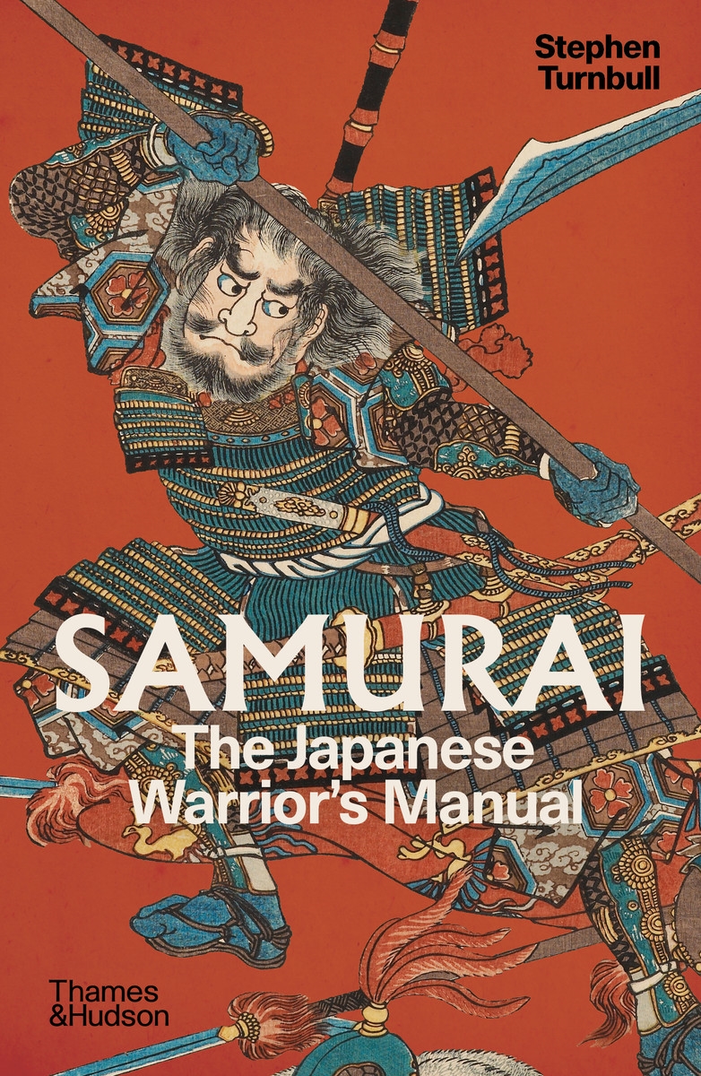 Samurai The Japanese Warrior's (Unofficial) Manual