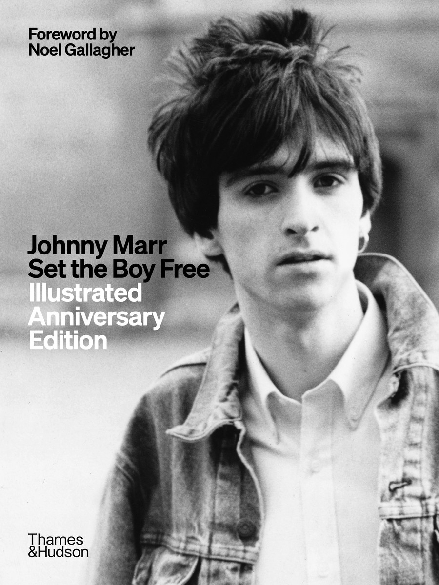 Johnny Marr: Set the Boy Free Illustrated Anniversary Edition