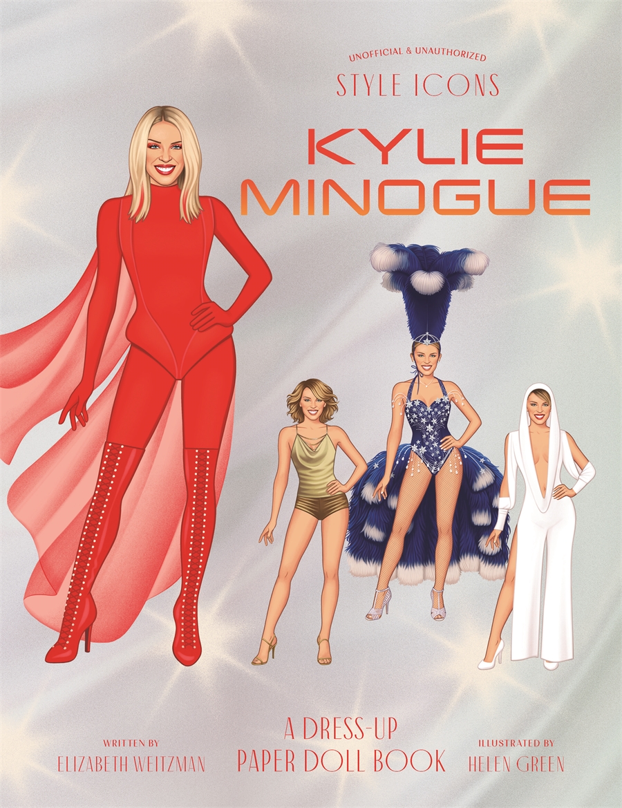 Style Icons: Kylie Minogue A Dress-Up Paper Doll Book
