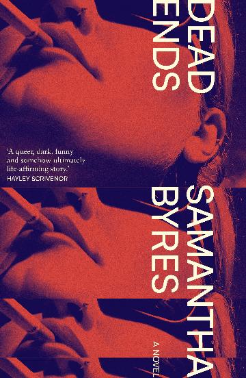 Dead Ends by Samantha Byres