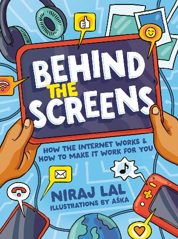 Behind the Screens by Niraj Lal, illustrated by Aśka