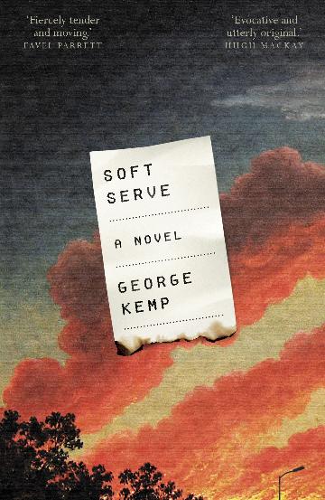 Soft Serve: A novel by George Kemp