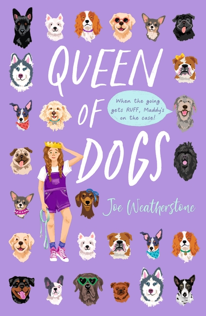 Queen of Dogs by Joe Weatherstone