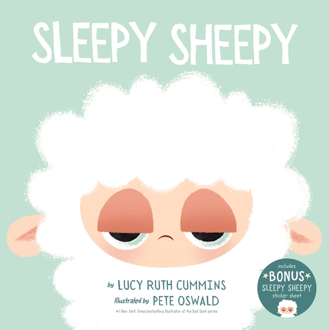 Sleepy Sheepy by Lucy Ruth Cummins & Pete Oswald