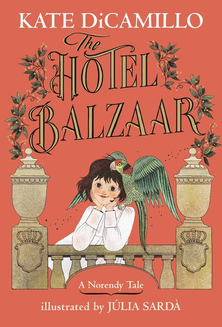 The Hotel Balzaar by Kate Di Camillo