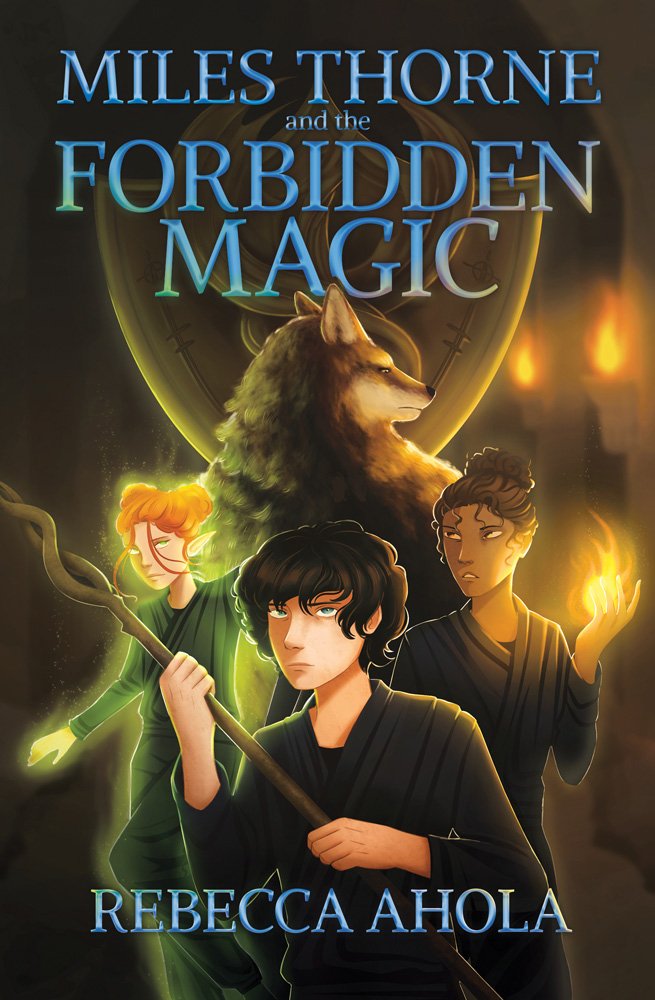 Miles Thorne and the Forbidden Magic