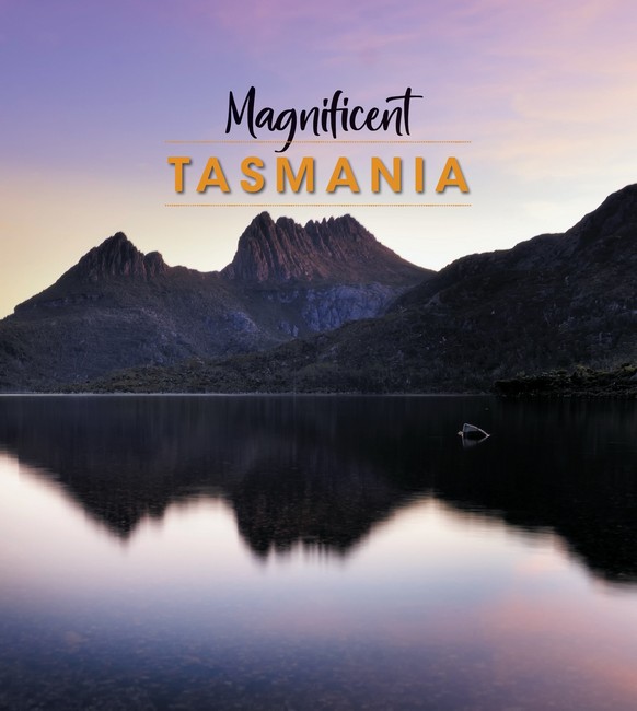 Magnificent Tasmania
